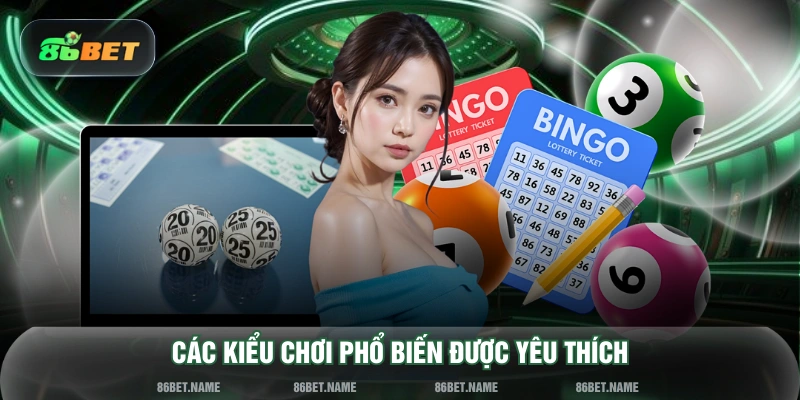 Các kiểu chơi phổ biến được yêu thích