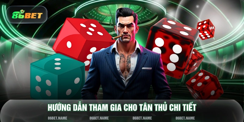 Hướng dẫn tham gia cho tân thủ chi tiết
