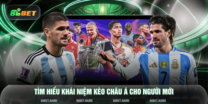 Tìm hiểu khái niệm kèo châu Á cho người mới