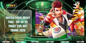 Huyền Thoại Muay Thái - Nổ Hũ Võ Thuật Cực HOT Trong 2026