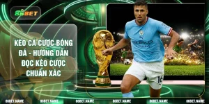 Kèo Cá Cược Bóng Đá - Hướng Dẫn Đọc Kèo Cược Chuẩn Xác
