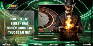 Roulette Live 86BET - Trải Nghiệm Sòng Bạc Thực Tế Tại Nhà 
