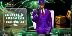Xóc Đĩa Siêu Tốc - Cách Chơi Đánh Cược Thắng Lớn 2026